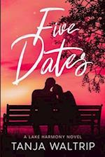 Five Dates: A Lake Harmony Novel 