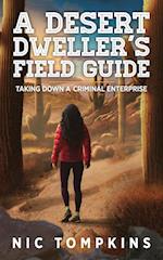 A Desert Dweller's Field Guide