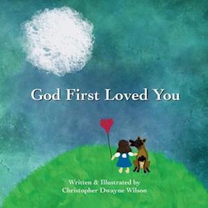 God First Loved You