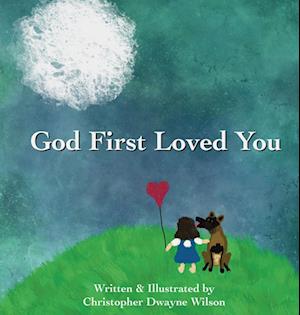 God First Loved You