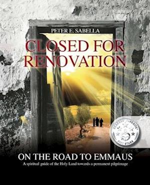 Closed For Renovation On the Road to Emmaus