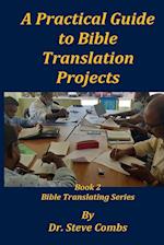 A Practical Guide to Bible Translation Projects