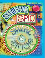 Scribble, Spin, Swirl, and Stitch