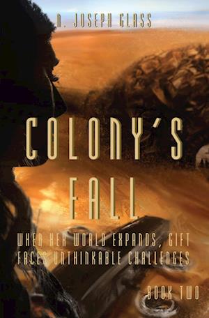 COLONY'S FALL: Book Two of the New Europa Trilogy