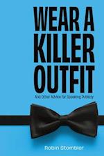 Wear A Killer Outfit