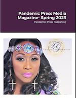 Pandemic Press Media Magazine- Spring 2023