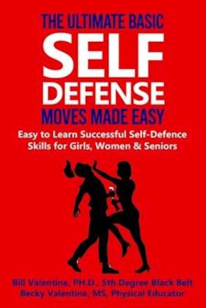 The Ultimate Basic Self Defense Moves Made Easy