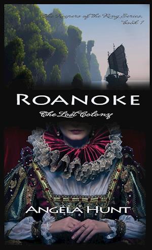 Roanoke, the Lost Colony