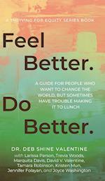 Feel Better. Do Better.
