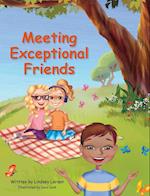 Meeting Exceptional Friends 