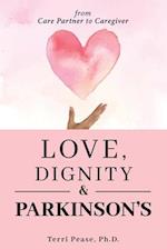 Love, Dignity, and Parkinson's: from Care Partner to Caregiver 