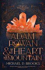 Adam Rowan and the Heart of the Mountain 