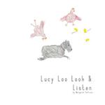 Lucy Loo Look & Listen 