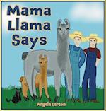 Mama Llama Says 