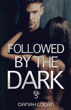 Followed by the Dark