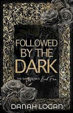 Followed by the Dark (Discreet Cover)