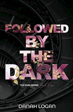 Followed by the Dark (Discreet Cover)