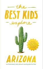 The Best Kids Explore Arizona