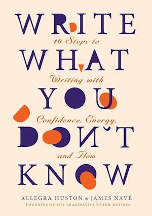 WRITE WHAT YOU DON'T KNOW