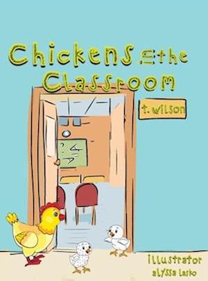 Chickens In The Classroom