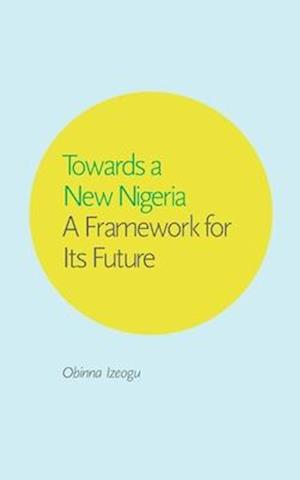 Towards a New Nigeria