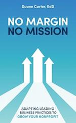 No Margin, No Mission