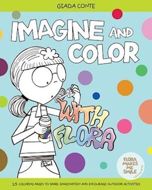 IMAGINE AND COLOR WITH FLORA