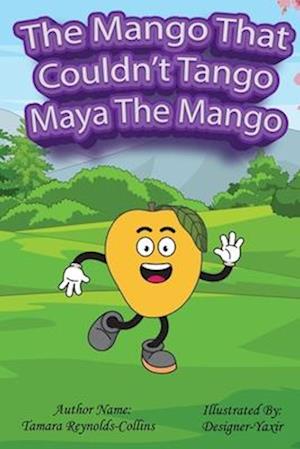 The Mango that Couldn't Tango