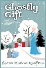 Ghostly Gift: Holiday Corner Christmas Cozy Mystery Book 2 