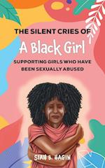 The Silent Cries of a Black Girl: Supporting Girls Who Have Been Sexually Abused 