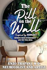 The Pill on the Wall®