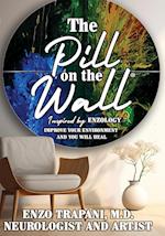 The Pill on the Wall®