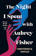 The Night I Spent with Aubrey Fisher 