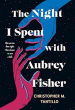 The Night I Spent with Aubrey Fisher 