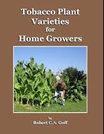 Tobacco Plant Varieties for Home Growers 