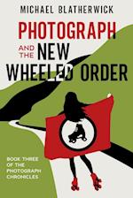 Photograph and the New Wheeled Order