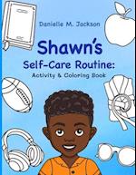 Shawn's Self-Care Routine