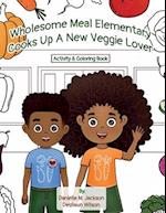 Wholesome Meal Elementary Cooks Up A New Veggie Lover