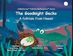 The Goodnight Gecko: A Folktale from Hawaii 