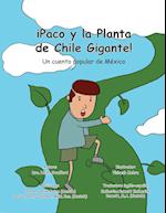 IPaco y la Planta de Chile Gigante!