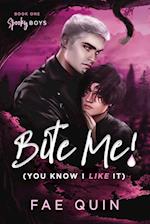 Bite Me! (You Know I Like It) MM Paranormal Vampire Romance 