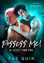 Possess Me! (I Want You To) 