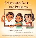 Adam and Ava . . . and Isabelita