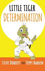 Little Tiger - Determination