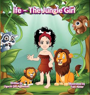 Ife - The Jungle Girl