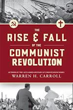 The Rise and Fall of the Communist Revolution