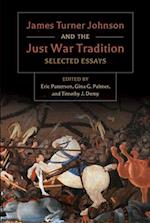 James Turner and the Just War Tradition
