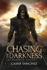 Chasing the Darkness