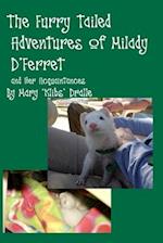 The Furry Tailed Adventures of Milady D'Ferret and Her Acquaintances 