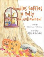 Bundles Baffles A Bully On Halloween! 